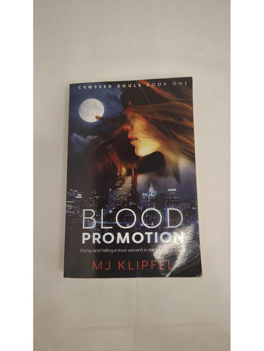 Blood Promotion (Crossed Souls Book 1) by M.J. Klipfel PB Urban Fantasy Vampire
